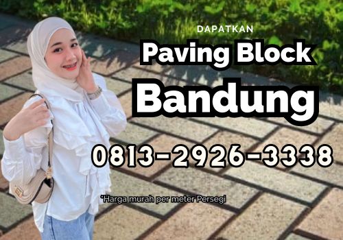 Jual Paving Block Bandung Harga Murah Per Meter Persegi